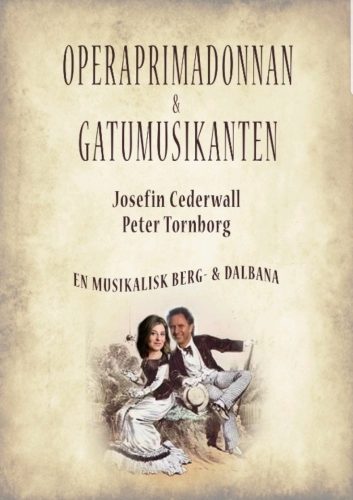 Ett programblad där det står vla "Operaprimadonnan & Gatumusikenaten" med en bild på Josefin och Peter.